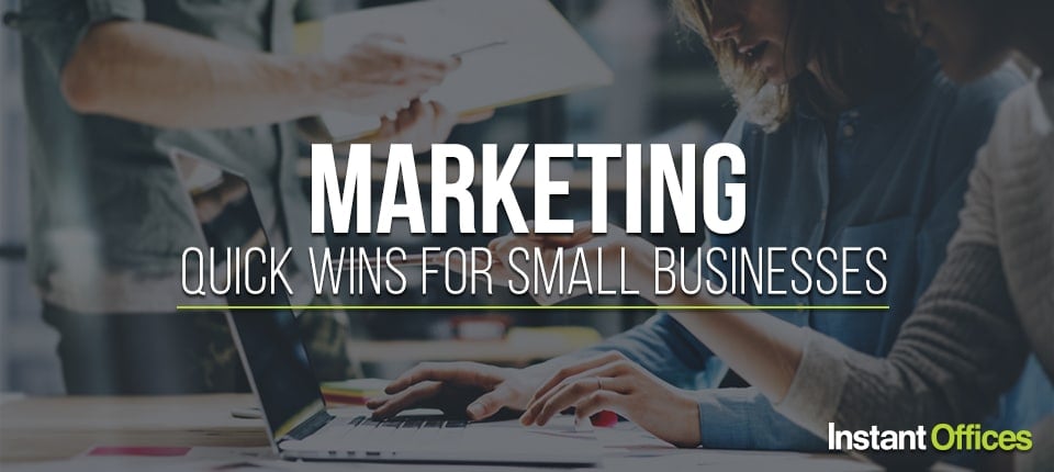 Marketing Quick Wins for Small Businesses