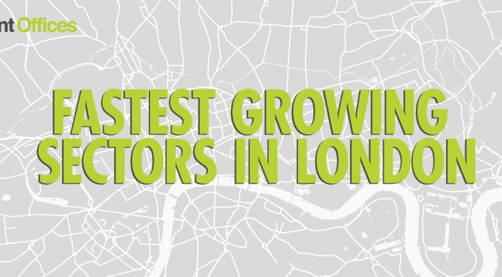Fastest Growing Sectors in London - Instant Offices Blog