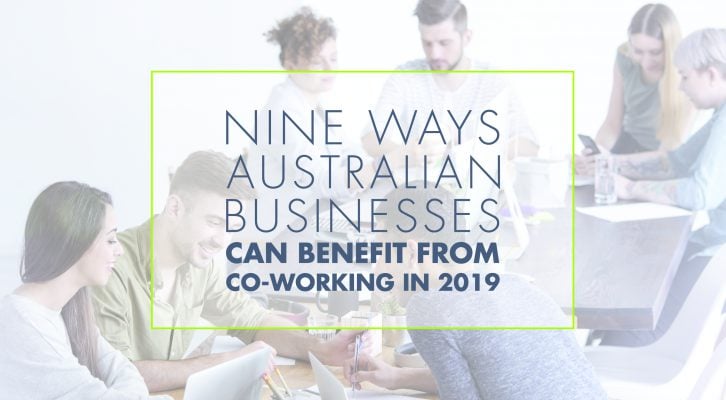 Nine Benefits of Coworking in Australia - Instant Offices
