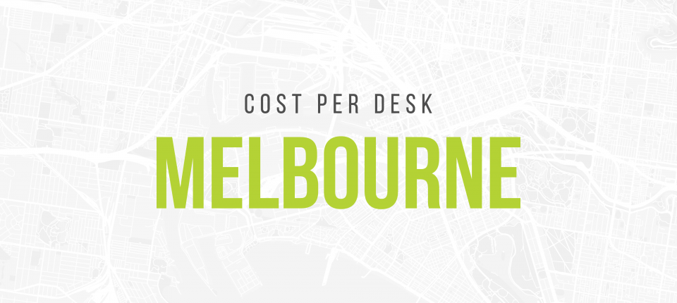 Cost Per Desk Melbourne - Flexible Office Space in Melbourne
