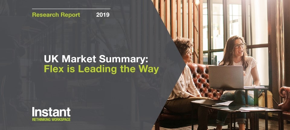 Instant Offices - UK Flexible Workspace Report 2019