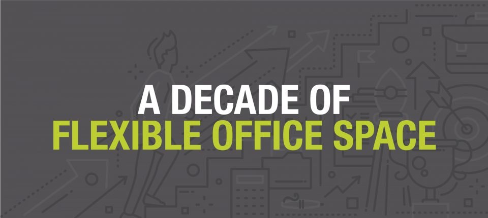 A Decade of Flexible Workspace - Instant Offices