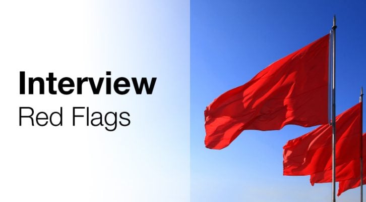 Job Interview Red Flags for Employers Revealed, four red flags in the breeze